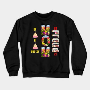 Proud Mom Of A Doctor - gifts Crewneck Sweatshirt